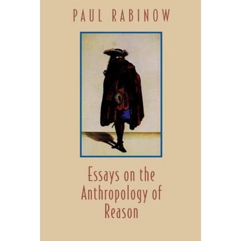 Essays on the Anthropology of Reason Paperback, Princeton University Press