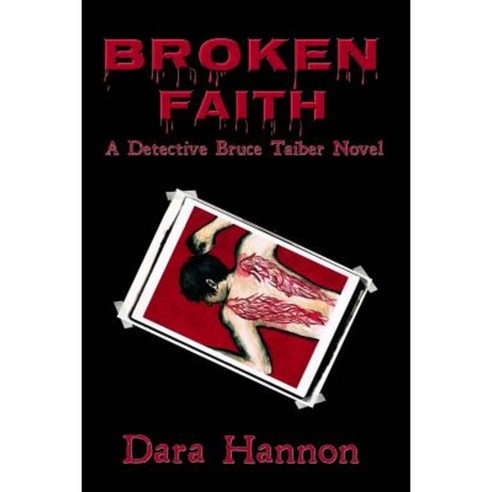 Broken Faith: A Detective Bruce Taiber Novel Paperback, Blue Oranda Publishing