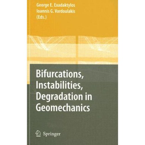 Bifurcations Instabilities Degradation in Geomechanics Hardcover, Springer