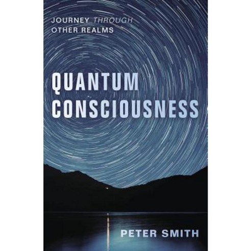 Quantum Consciousness: Journey Through Other Realms Paperback, Llewellyn Publications