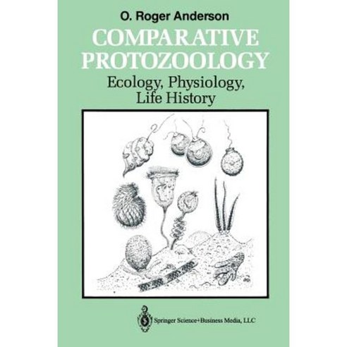 Comparative Protozoology: Ecology Physiology Life History Paperback, Springer