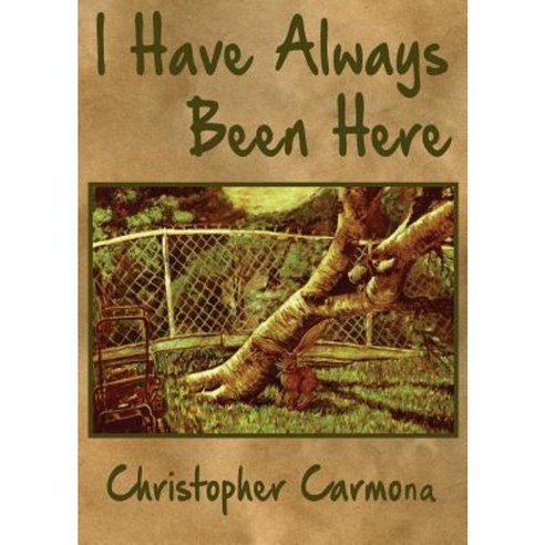 I Have Always Been Here Paperback, Otras Voces Publishing
