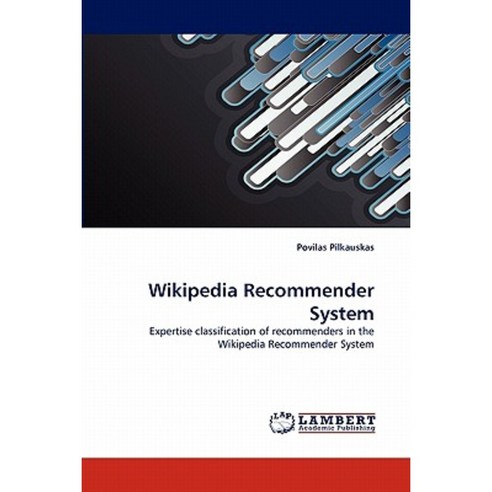 Wikipedia Recommender System Paperback, LAP Lambert Academic Publishing