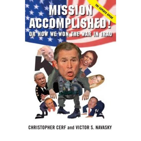 Mission Accomplished! or How We Won the War in Iraq: The Experts Speak Paperback, Simon & Schuster