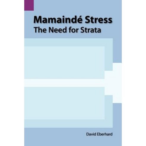 Mamaind Stress: The Need for Strata Paperback, Sil International, Global Publishing