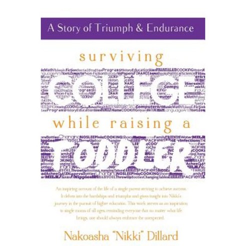 Surviving College While Raising a Toddler Paperback, Nakoasha Dillard