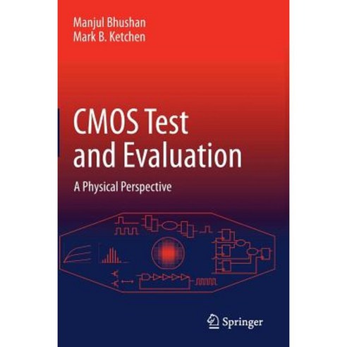 CMOS Test and Evaluation: A Physical Perspective Paperback, Springer