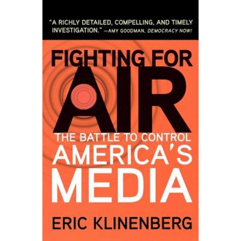 Fighting for Air: The Battle to Control America''s Media Paperback, Henry Holt & Company