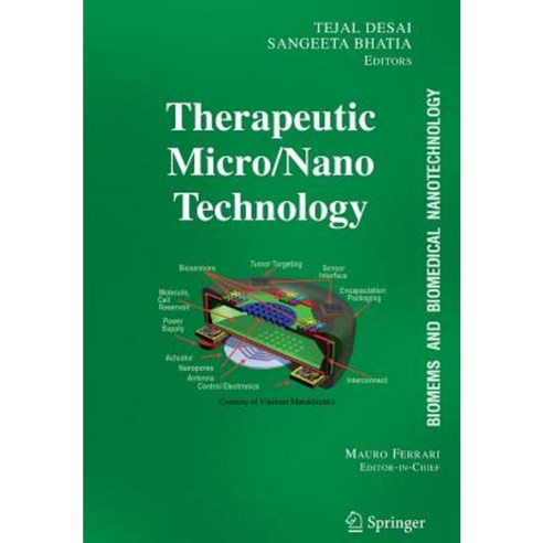 Biomems and Biomedical Nanotechnology: Volume III: Therapeutic Micro/Nanotechnology Paperback, Springer