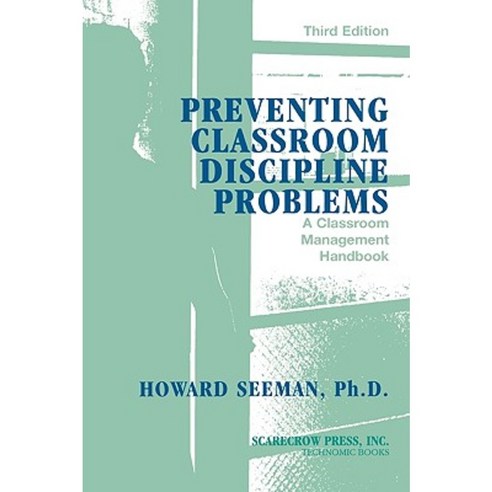 Preventing Classroom Discipline Problems: A Classroom Management Handbook Hardcover, R & L Education