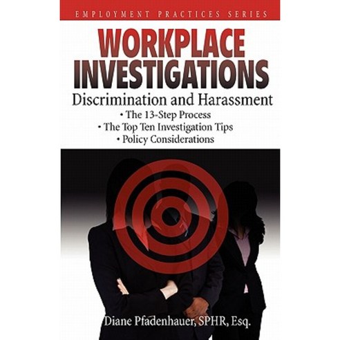 Workplace Investigations: Discrimination and Harassment Paperback, Datamotion Publishing, LLC