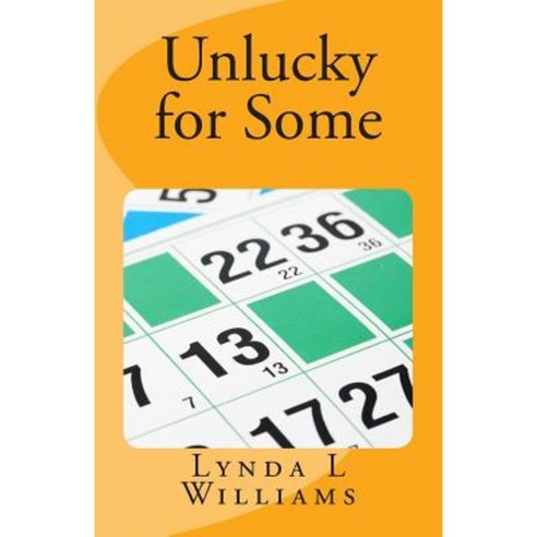 Unlucky for Some Paperback, Createspace