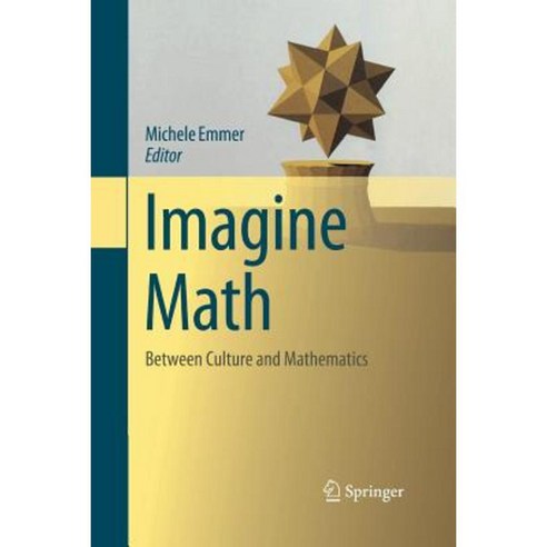 Imagine Math: Between Culture and Mathematics Paperback, Springer