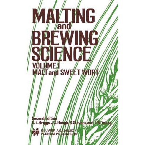 Malting and Brewing Science: Malt and Sweet Wort Volume 1 Hardcover, Springer