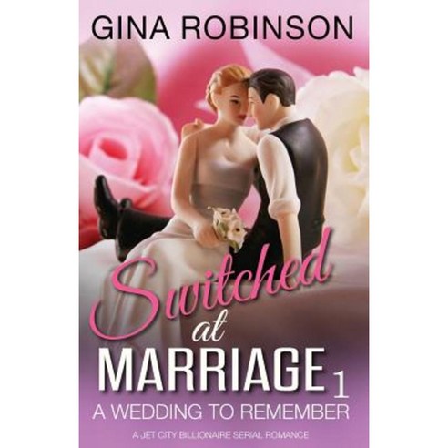 A Wedding to Remember Paperback, Gina Robinson