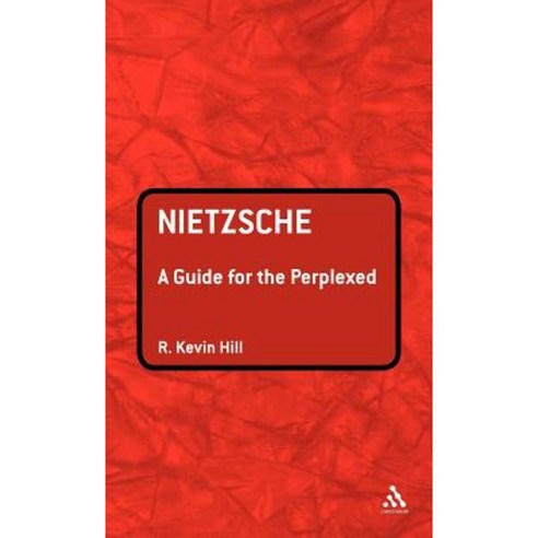 Nietzsche: A Guide for the Perplexed Hardcover, Continnuum-3pl