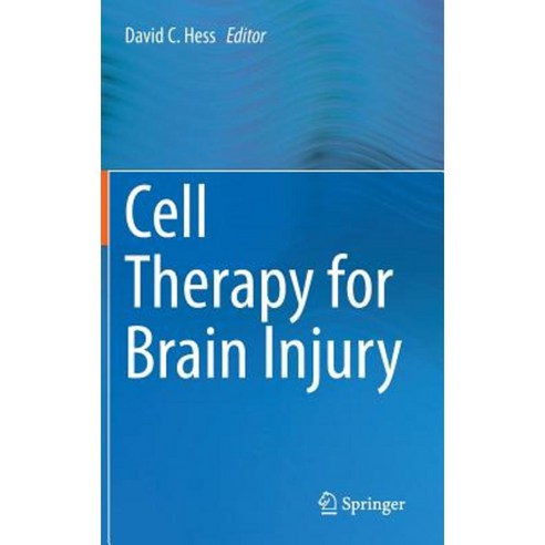Cell Therapy for Brain Injury Hardcover, Springer