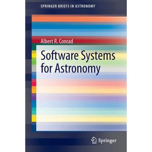Software Systems for Astronomy Paperback, Springer