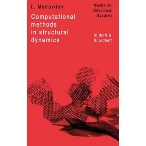 Computational Methods in Structural Dynamics Hardcover, Springer