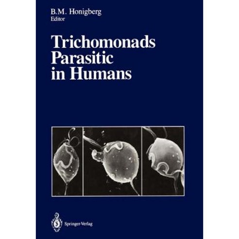 Trichomonads Parasitic in Humans Paperback, Springer