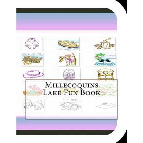 Millecoquins Lake Fun Book: A Fun and Educational Book about Millecoquins Lake Paperback, Createspace