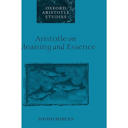 Aristotle on Meaning and Essence Paperback, OUP Oxford