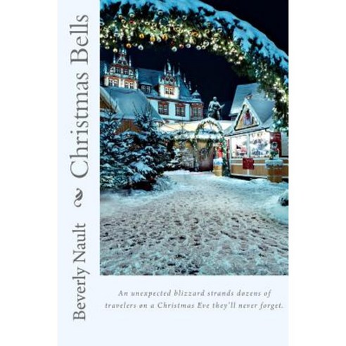 Christmas Bells: Book Three in the Seasons of Cherryvale Paperback, Jubilee Press, Incorporated