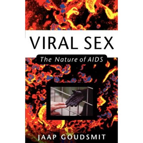 Viral Sex: The Nature of AIDS Paperback, Oxford University Press, USA