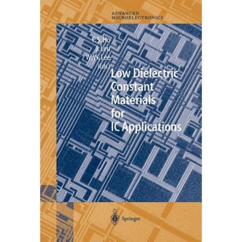 Low Dielectric Constant Materials for IC Applications Paperback, Springer