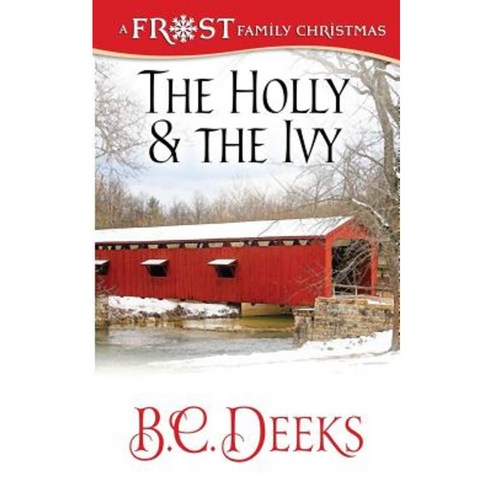 The Holly & the Ivy Paperback, Writeadvice Press
