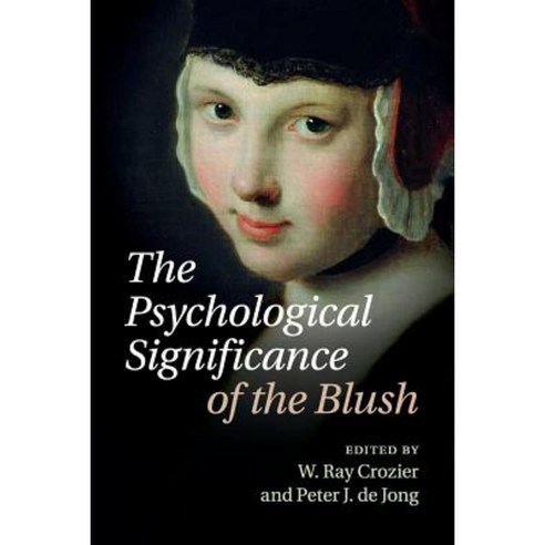 The Psychological Significance of the Blush, Cambridge University Press