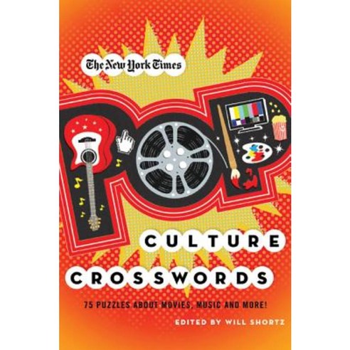 The New York Times Pop Culture Crosswords: 75 Puzzles about Movies Music and More! Paperback, Griffin