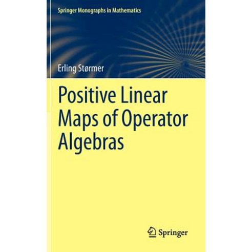 Positive Linear Maps of Operator Algebras Hardcover, Springer