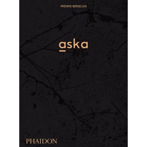 Aska, Phaidon Press