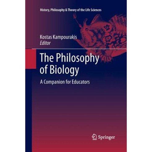 The Philosophy of Biology: A Companion for Educators Paperback, Springer