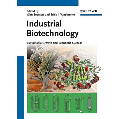 Industrial Biotechnology: Sustainable Growth and Economic Success Hardcover, Wiley-Vch