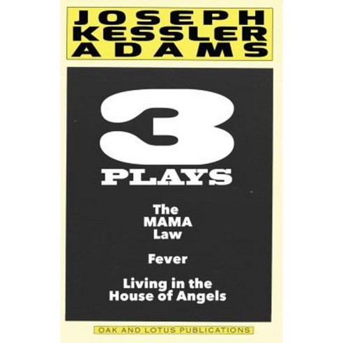 Three Plays by Joseph K. Adams: Play Anthology Paperback, Createspace