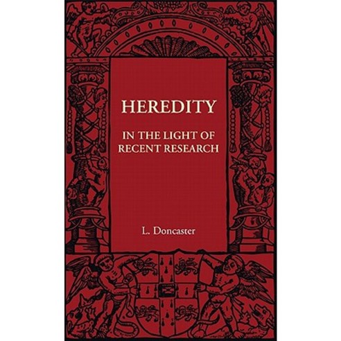 Heredity:In the Light of Recent Research, Cambridge University Press
