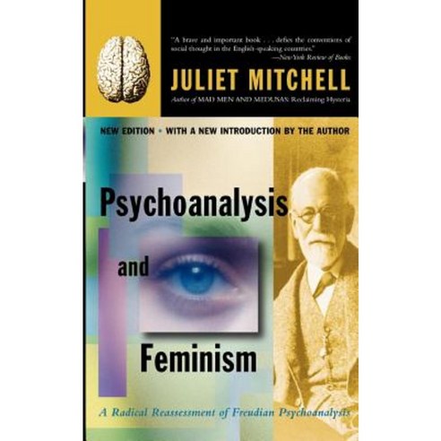 Psychoanalysis and Feminism a Radical Reassessment of Freudian Psychoanalysis Paperback, Basic Books