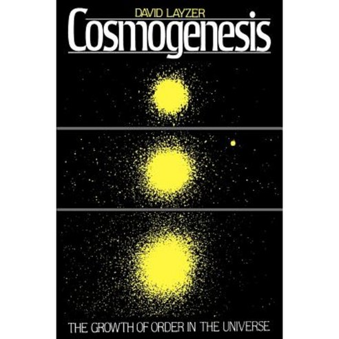 Cosmogenesis: The Growth of Order in the Universe Paperback, Oxford ...