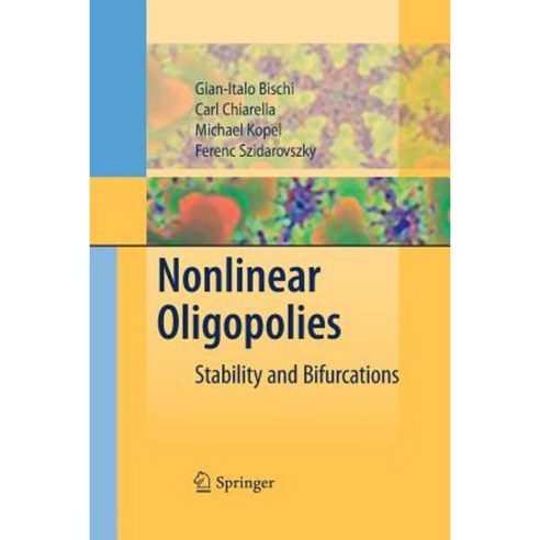 Nonlinear Oligopolies: Stability and Bifurcations Paperback, Springer