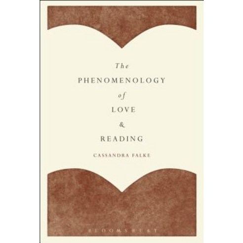 The Phenomenology of Love and Reading Paperback, Bloomsbury Academic