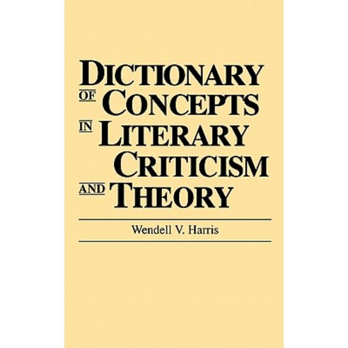 Dictionary of Concepts in Literary Criticism and Theory Hardcover, Greenwood Press