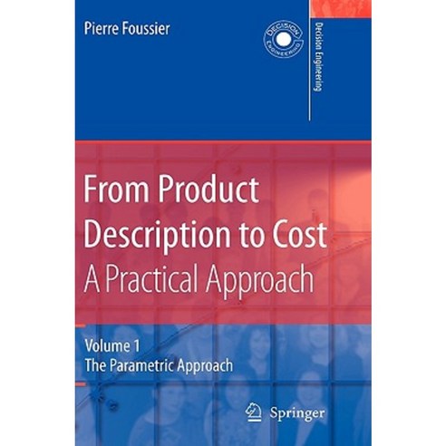 From Product Description to Cost: A Practical Approach: Volume 1: The Parametric Approach Hardcover, Springer