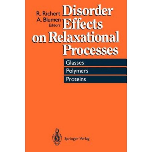 Disorder Effects on Relaxational Processes: Glasses Polymers Proteins Paperback, Springer