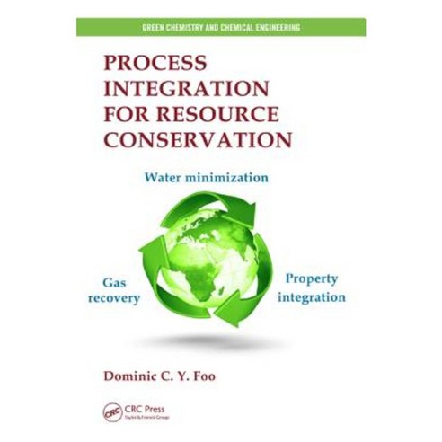 Process Integration for Resource Conservation Hardcover, CRC Press