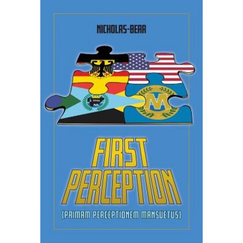 First Perception: Primam Perceptionem Mansuetus Paperback, Fred NP Nicholas-Bear