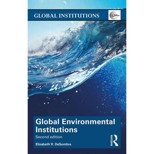 Global Environmental Institutions, Routledge