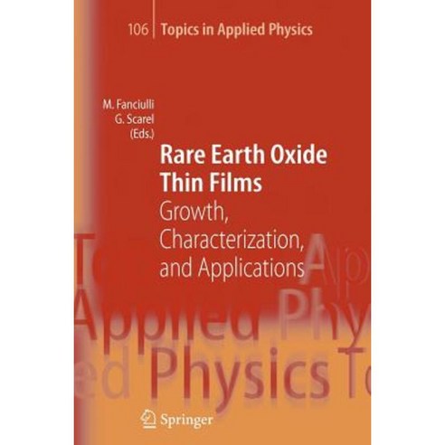 Rare Earth Oxide Thin Films: Growth Characterization and Applications Paperback, Springer