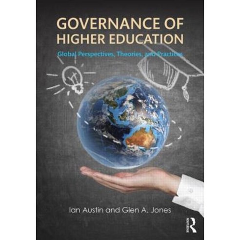 Governance of Higher Education: Global Perspectives Theories and Practices Paperback, Routledge